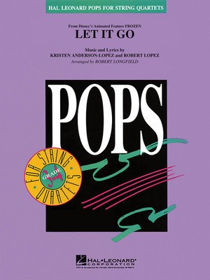 Let It Go - Kristen Anderson-Lopez|Robert Lopez - Robert Longfield Hal Leonard String Quartet Score/Parts