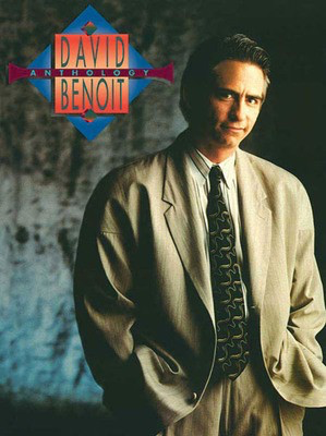 David Benoit - Anthology - Alfred Music Piano, Vocal & Guitar