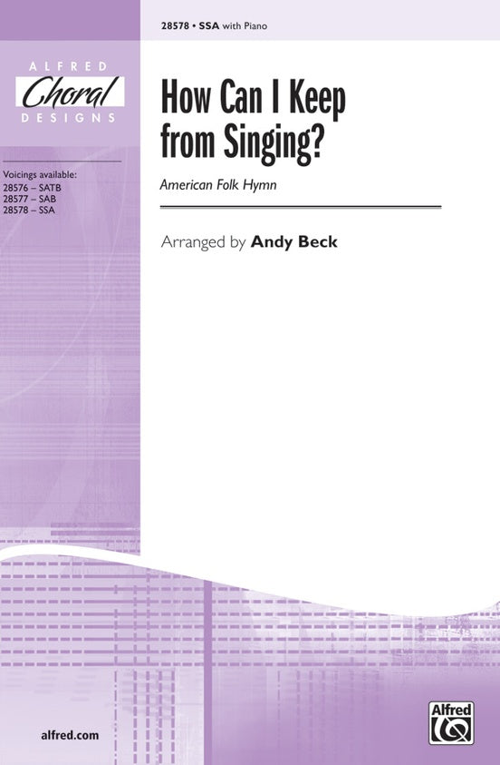 How Can I Keep from Singing? - Arr. Andy Beck – SSA (Digital Download)