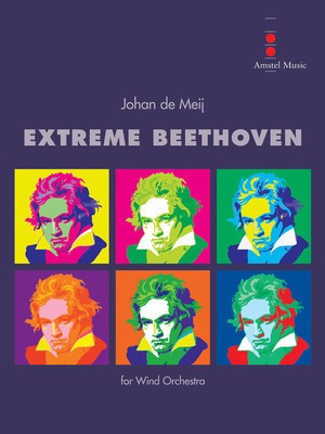 Extreme Beethoven - Score & Parts - Johan de Meij - Amstel Music Score/Parts
