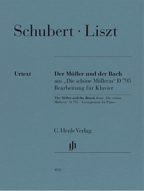 Schubert-Liszt - The Miller and the Brook from “Die schöne Müllerin” D 795 (Franz Schubert) - Piano Solo - G Henle Verlag