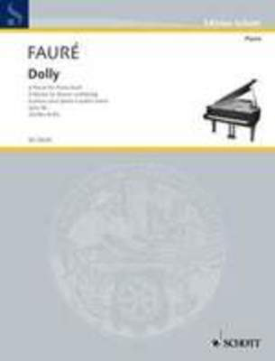 Dolly Suite Op. 56 - Gabriel Faure - Piano Schott Music Piano Duet