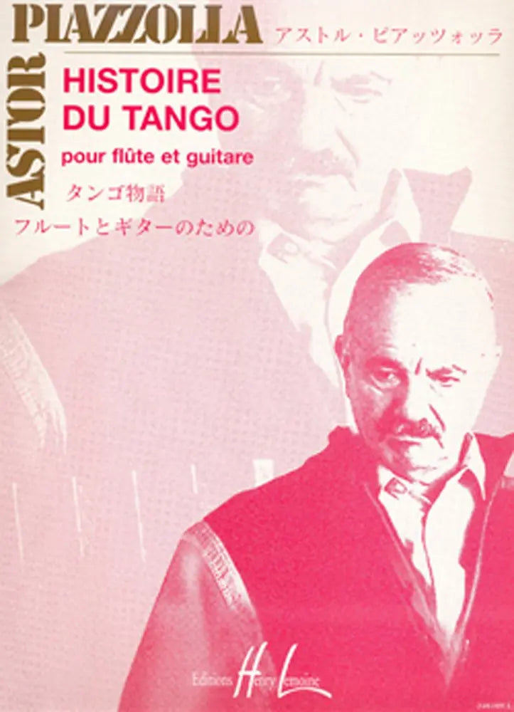 Histoire Du Tango - Astor Piazzolla - Flute & Guitar Edition Henry Lemoine