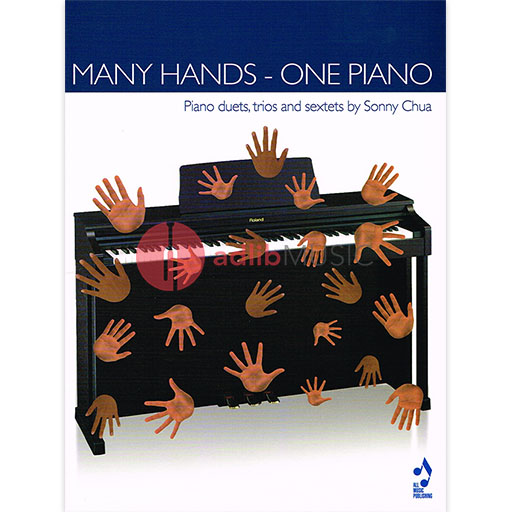 Chua - Many Hands One Piano - Piano Duets Trios and/or Sextets All Music Publishing 0101149340