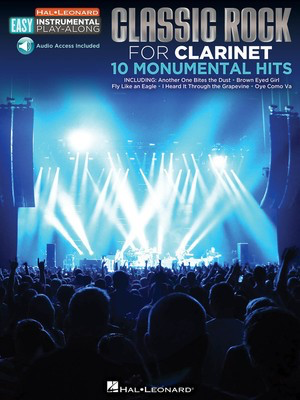 Classic Rock for Clarinet - 10 Monumental Hits - Clarinet Hal Leonard Sftcvr/Online Audio