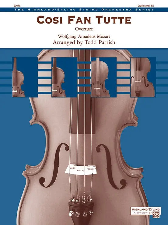 Mozart Overture from Cosi Fan Tutte String Orchestra Grade 3.5 Score/Parts arranged by Parrish