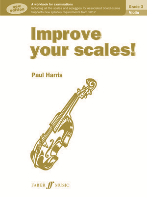 Improve your scales! Violin Grade 3 - Paul Harris - Violin Faber Music