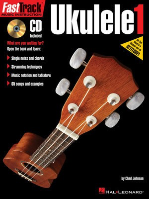 FastTrack Ukulele Method - Book 1 - Ukulele Chad Johnson Hal Leonard /CD
