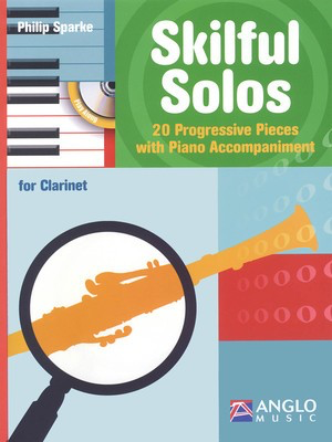 Skilful Solos - Clarinet and Piano - Clarinet Philip Sparke Anglo Music Press /CD