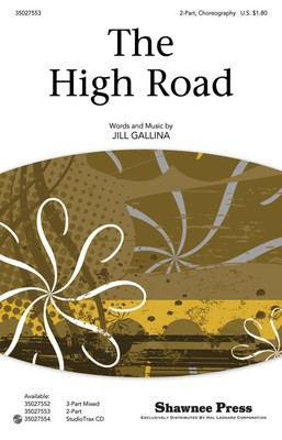 The High Road - Jill Gallina - 2-Part Shawnee Press Choral Score Octavo