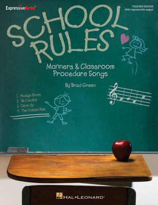 School Rules - Manners and Classroom Procedure Songs - Brad Green - Hal Leonard Teacher Edition Softcover