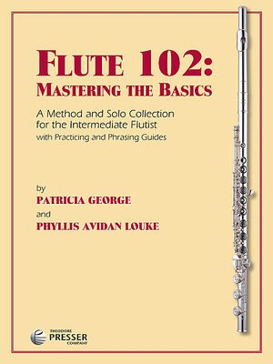 Flute 102 Mastering The Basics -