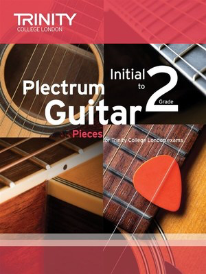 Plectrum Guitar Pieces Initial-Grade 2 2016-2019 - Various - Classical Guitar|Guitar Trinity College London