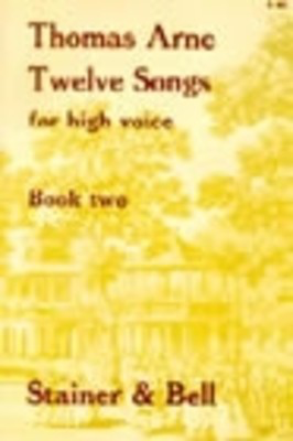 Songs 12 Bk 2 High - Thomas Arne - Classical Vocal High Voice Stainer & Bell Vocal Score