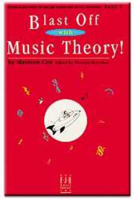 Blast Off with Music Theory! Book 1 - Piano Maureen Cox FJH Music Company