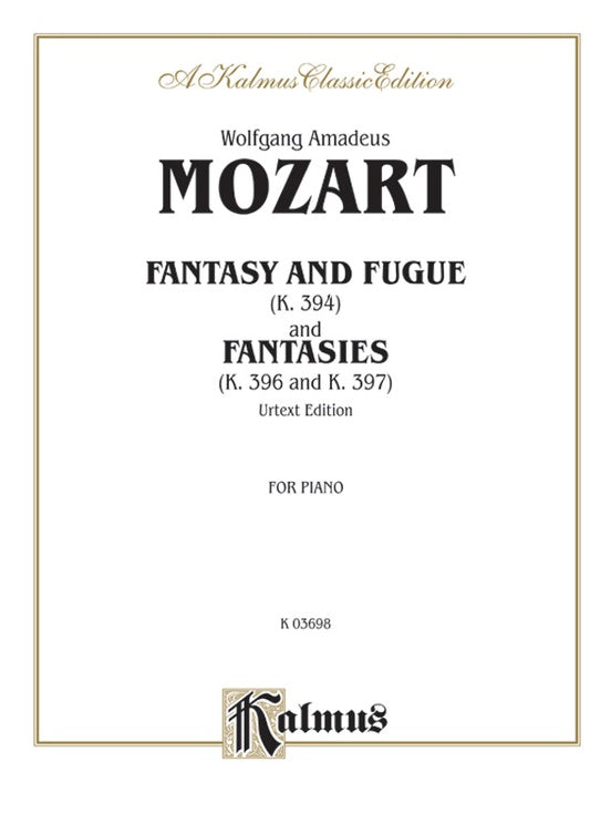 Mozart - Fantasy and Fugue (K. 394), and Fantasies (K. 396 and K. 397) (Urtext) - Piano Solo (Digital Download)