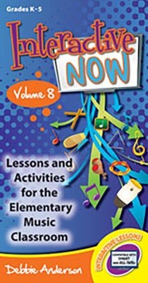 Interactive Now Vol 8 - Lessons and Activities for the Elementary Music Classroom - Debbie Anderson Heritage Music Press Interactive Whiteboard Lessons CD-ROM
