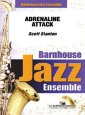 Adrenaline Attack - Scott Stanton - C.L. Barnhouse Company Score/Parts