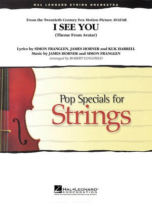 I See You (Theme from Avatar) - James Horner|Simon Franglen - Robert Longfield Hal Leonard Score/Parts