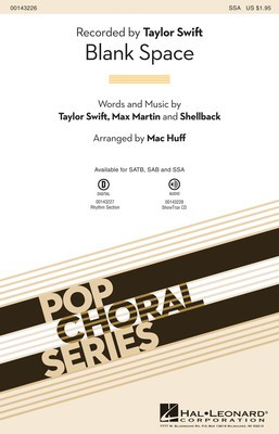 Blank Space - Max Martin|Shellback|Taylor Swift - SSA Mac Huff Hal Leonard Octavo
