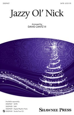 Jazzy Ol' Nick - SATB David Lantz III Shawnee Press Octavo