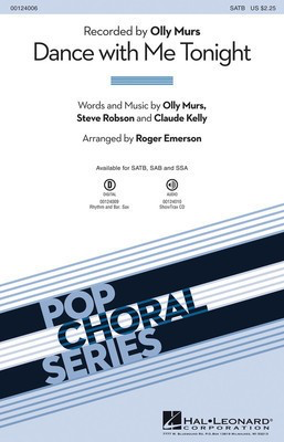 Dance with Me Tonight - Claude Kelly|Olly Murs|Steve Robson - SAB Roger Emerson Hal Leonard Octavo