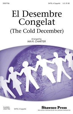El Desembre Congelat - (The Cold December) - SATB Ian R. Charter Shawnee Press Choral Score Octavo