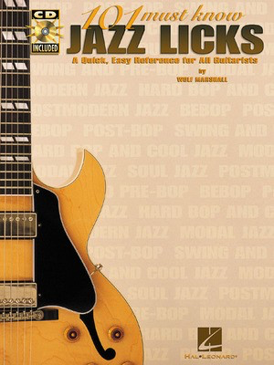 101 Must-Know Jazz Licks - A Quick, Easy Reference for All Guitarists - Guitar Wolf Marshall Hal Leonard Guitar TAB /CD