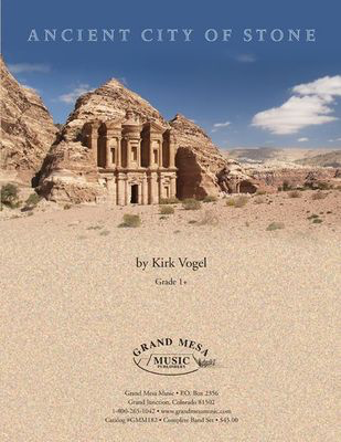 Ancient City of Stone - Kirk Vogel - Grand Mesa Music Score/Parts