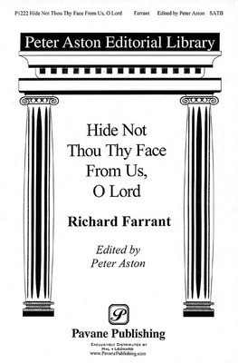 Hide Not Thou Thy Face - Richard Farrant - SATB Peter Aston Pavane Publishing Choral Score Octavo