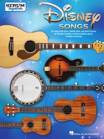 Disney Songs Strum Together - Ukulele, Baritone Ukulele, Guitar, Mandolin or Banjo Hal Leonard 1123536