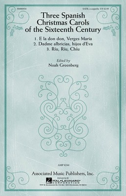 Three Spanish Christmas Carols of the Sixteenth Century - Anonymous - SATB G. Schirmer, Inc. Choral Score Octavo