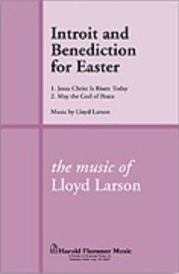 Introit and Benediction for Easter - Lloyd Larson - SATB Shawnee Press Choral Score Octavo