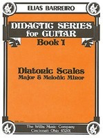 Diatonic Scales - Didactic Seriers for Guitar Book 1 - Guitar Elias Barreiro Willis Music