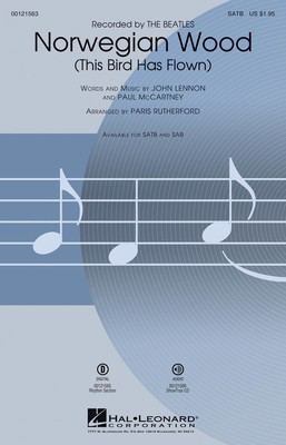 Norwegian Wood - (This Bird Has Flown) - John Lennon|Paul McCartney - SATB Paris Rutherford Hal Leonard Octavo