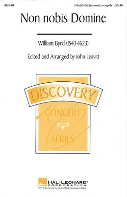 Non Nobis Domine - 2-Part/3-Part a cappella - 2-Part/3-Part John Leavitt William Byrd Hal Leonard Choral Score Octavo