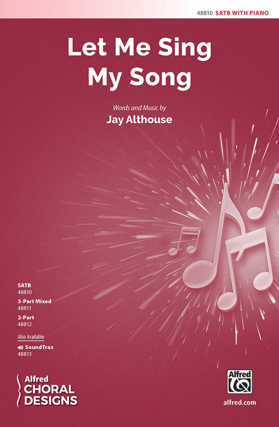 Let Me Sing My Song – SATB Choral Octavo (Digital Download)