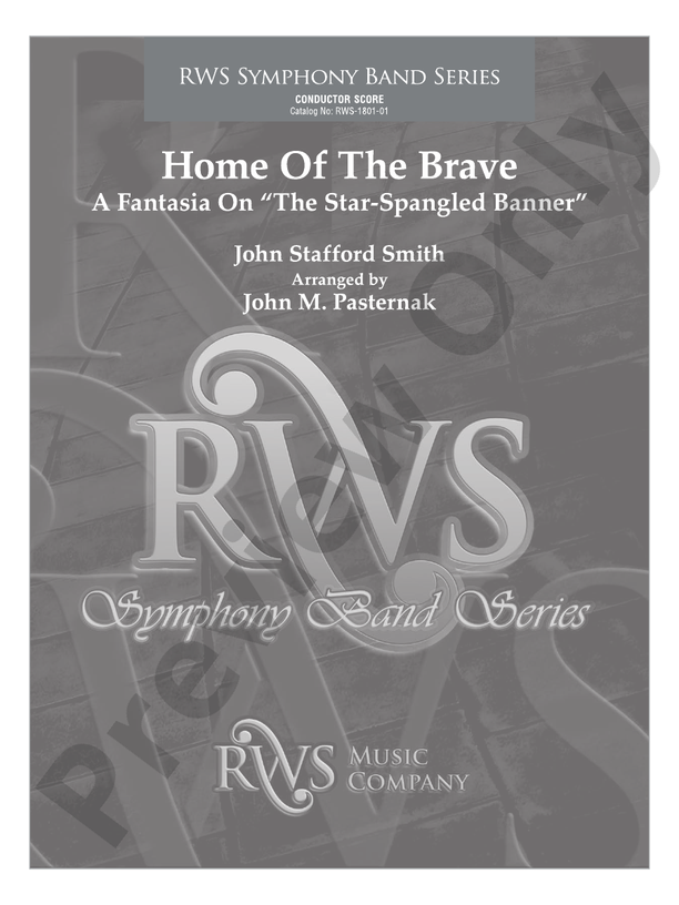 Home of the Brave - A Fantasia on "The Star Spangled Banner" - Concert Band Conductor Score & Parts (Digital Download)