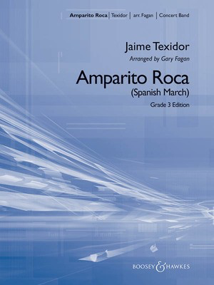 Amparito Roca - Jaime Texidor - Gary Fagan Boosey & Hawkes Score/Parts