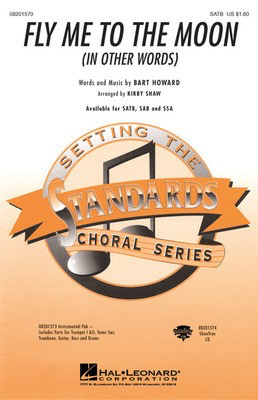 Fly Me To The Moon (In Other Words) - Bart Howard - SSA Kirby Shaw Hal Leonard Choral Score Octavo