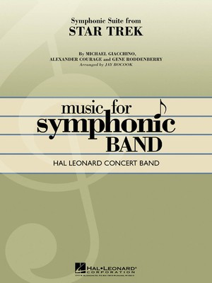 Symphonic Suite from Star Trek - Alexander Courage|Gene Roddenberry|Michael Giacchino - Jay Bocook Hal Leonard Score/Parts