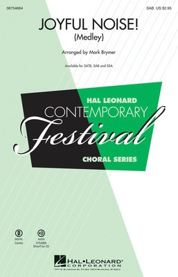 Joyful Noise - (Medley) - SAB Mark Brymer Hal Leonard Choral Score Octavo