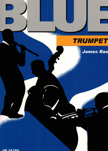 Blue Trumpet - An Introduction to Blues Styles for Trumpet and Piano - James Rae - Trumpet Universal Edition