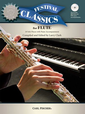 Festival Classics for Flute - 18 Solo Pieces with Piano Accompaniment - Flute Carl Fischer /CD-ROM