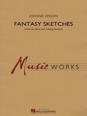 Fantasy Sketches - Johnnie Vinson - Hal Leonard Score/Parts