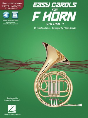 Easy Carols for Horn, Vol. 1 - 15 Holiday Solos - Various - French Horn Sheet Music Philip Sparke Hal Leonard Sftcvr/Online Audio