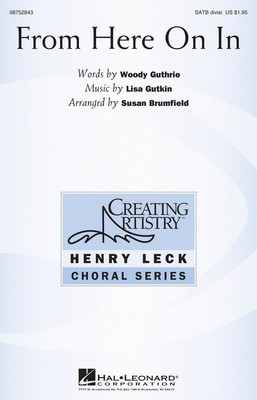 From Here On In - SATB Susan Brumfield Woodie Guthrie Hal Leonard Choral Score Octavo