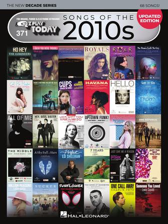 Songs of the 2010s EZ Play #371: New Decade Series Updated - Electric Keyboard Hal Leonard 339094