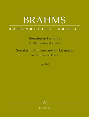 Sonatas in F minor and E-flat major Op. 120 - for Clarinet and Piano - Johannes Brahms - Clarinet Barenreiter