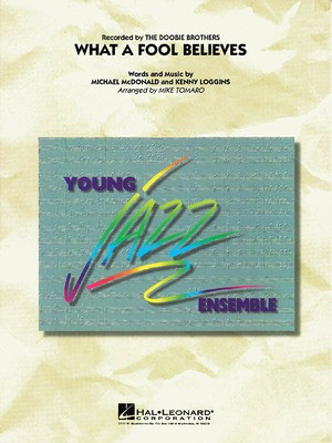 What a Fool Believes - Kenny Loggins|Michael McDonald - Mike Tomaro Hal Leonard Score/Parts